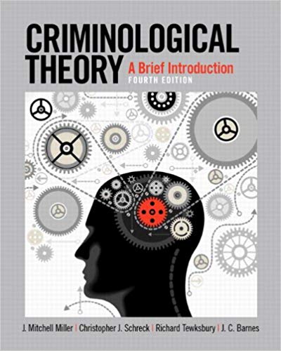 Criminological Theory: A Brief Introduction 4th Edition